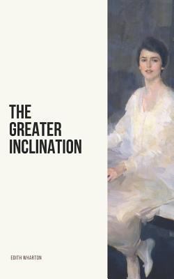 The Greater Inclination 1726835316 Book Cover