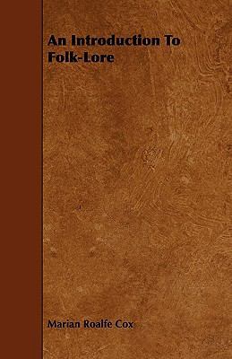 An Introduction to Folk-Lore 1444645064 Book Cover