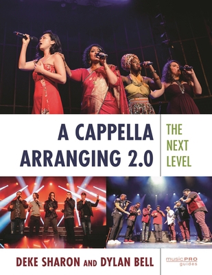 Cappella Arranging 2.0: The Next Level 1538172666 Book Cover