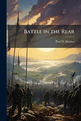 Battle in the Rear 1025086627 Book Cover
