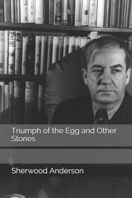 Triumph of the Egg and Other Stories B08KH3T2VM Book Cover