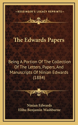 The Edwards Papers: Being A Portion Of The Coll... 1165874156 Book Cover