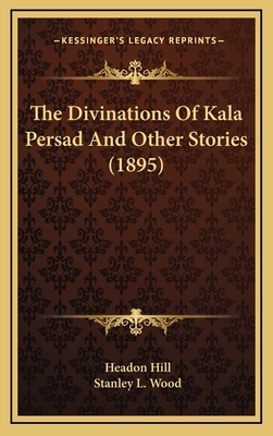 The Divinations Of Kala Persad And Other Storie... 116572104X Book Cover