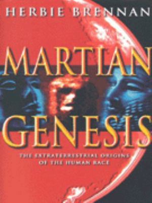 Martian Genesis: Extraterrestrial Origins of th... 074991971X Book Cover