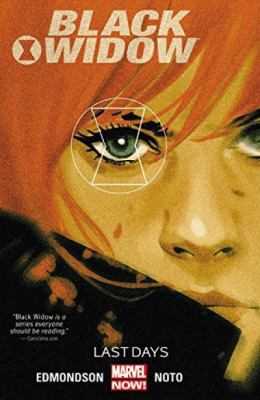 Black Widow, Volume 3: Last Days 0785192530 Book Cover