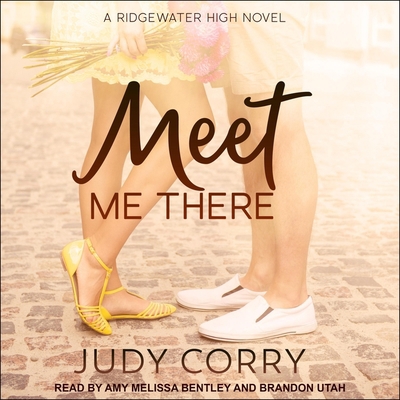 Meet Me There Lib/E: Ridgewater High Romance Bo... B08Z9W51RC Book Cover