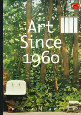 Art Since 1960 0500202982 Book Cover