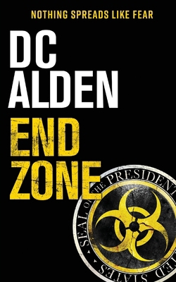 End Zone: A Virus Outbreak Action Thriller 1739134834 Book Cover