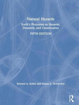 Natural Hazards: Earth's Processes as Hazards, ... 1138058416 Book Cover