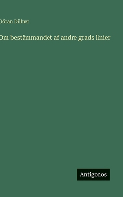 Om bestämmandet af andre grads linier [Swedish] 356317248X Book Cover