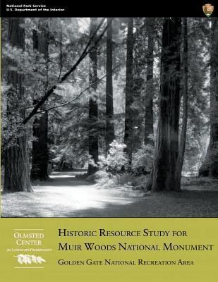 Historic Resource Study for Muir Woods National... 1484161270 Book Cover