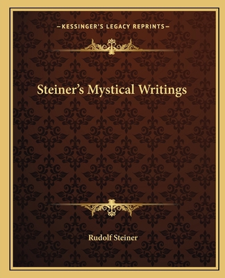 Steiner's Mystical Writings 1162595361 Book Cover