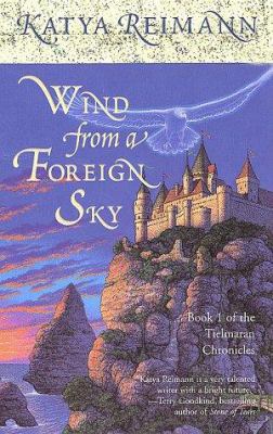 Wind from a Foreign Sky: Book 1 of the Tielmara... 0812549333 Book Cover