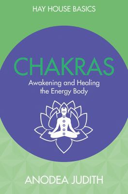 Chakras: Seven Keys to Awakening and Healing th... 1401952291 Book Cover