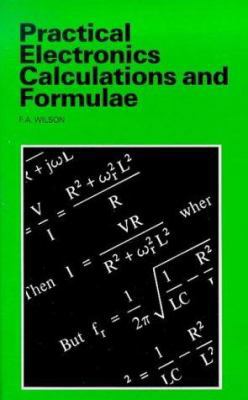 Practical Electronic Calculations and Formulae 0900162708 Book Cover