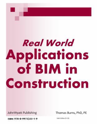 Spiral-bound Real World Applications of BIM in Construction - Seventh Edition V-20 : Seventh Edition V-20 Book