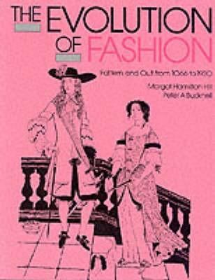 The Evolution of Fashion : Pattern and Cut from... 0713458186 Book Cover