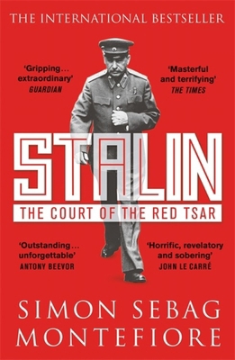 Stalin: The Court of the Red Tsar 1474614817 Book Cover