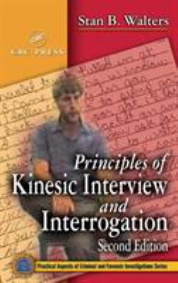 Principles of Kinesic Interview and Interrogation 0849310717 Book Cover