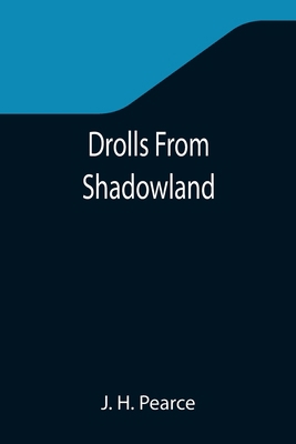 Drolls From Shadowland 9355346352 Book Cover
