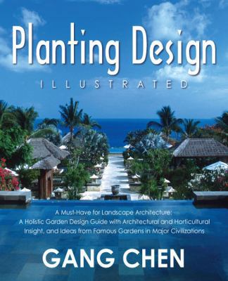 Planting Design Illustrated: A Holistic Design ... 1432741977 Book Cover