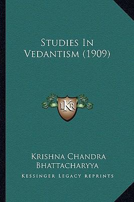 Studies In Vedantism (1909) 1164118102 Book Cover