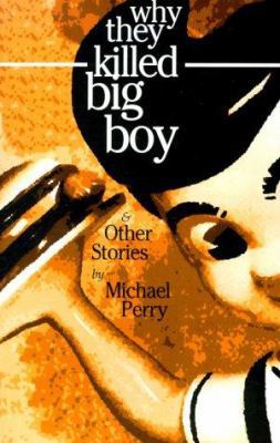 Why They Killed Big Boy: And Other Stories 096316953X Book Cover