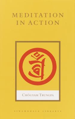 Meditation in Action 1590301595 Book Cover
