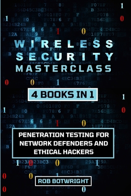 Wireless Security Masterclass: Penetration Test... 183938543X Book Cover