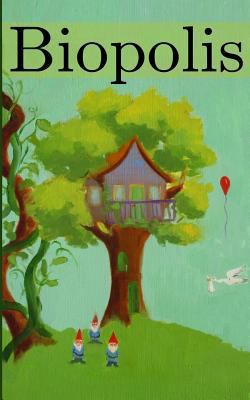 Biopolis 1545092494 Book Cover