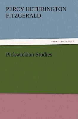 Pickwickian Studies 3847239368 Book Cover