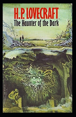 The Haunter of the Dark( illustrated edition) B0923XT6JW Book Cover