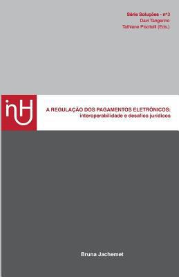 A regulação dos pagamentos eletrônicos: : inter... [Portuguese] 8552927098 Book Cover