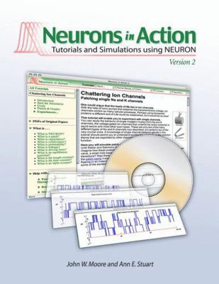 Neurons in Action 2: Tutorials and Simulations ... 0878935487 Book Cover