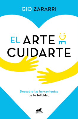 El Arte de Cuidarte / The Art of Taking Care of... [Spanish] 8418045167 Book Cover