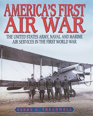 America's First Air War 0760309868 Book Cover