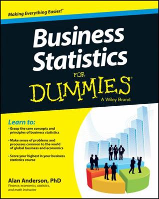 Business Statistics for Dummies 1118630696 Book Cover