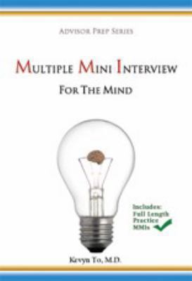Multiple Mini Interview for the Mind (Advisor P... 1628908637 Book Cover