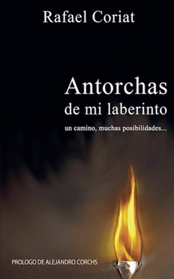 Antorchas de mi Laberinto [Spanish] B09FSCF4SD Book Cover