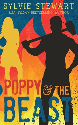 Poppy & the Beast: A Grumpy/Sunshine Romance 194785349X Book Cover