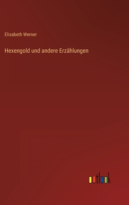 Hexengold und andere Erzählungen [German] 3368271334 Book Cover