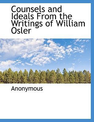 Counsels and Ideals from the Writings of Willia... [Large Print] 1116436906 Book Cover