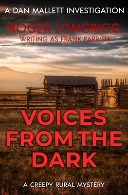 Voices From the Dark: A creepy rural mystery 1800551355 Book Cover