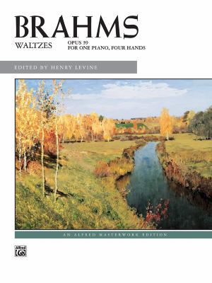 Brahms -- Waltzes, Op. 39 (Alfred Masterwork Ed... 0739027506 Book Cover