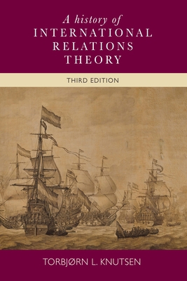 A History of International Relations Theory: Th... 0719095816 Book Cover