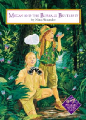 Megan & the Borealis Butterfly 1575131544 Book Cover