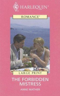 The Forbidden Mistress [Large Print] 0263185257 Book Cover