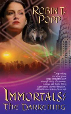 The Darkening (Immortals, Book 2) B000S6SEE0 Book Cover