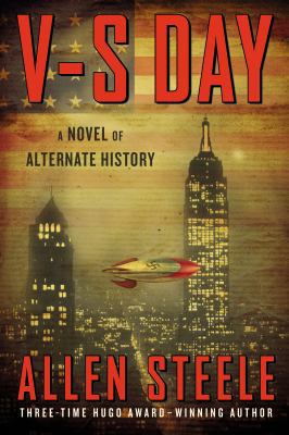 V-S Day: A Novel of Alternate History 0425259749 Book Cover