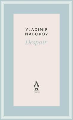 Despair (Penguin Modern Classics) 0141196963 Book Cover